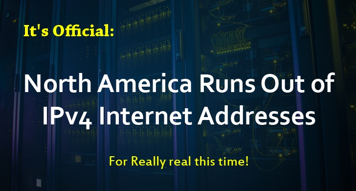 uh-oh! North America Runs Completely Out of IPv4 Internet Addresses