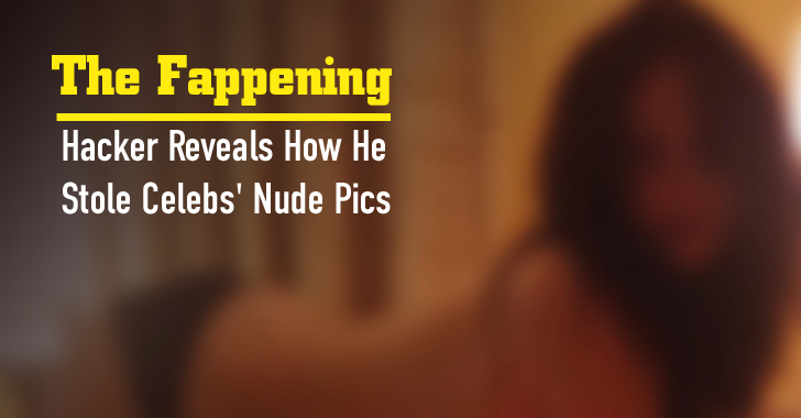 'The Fappening' Hacker Reveals How He Stole Pics of Over 100 Celebrities