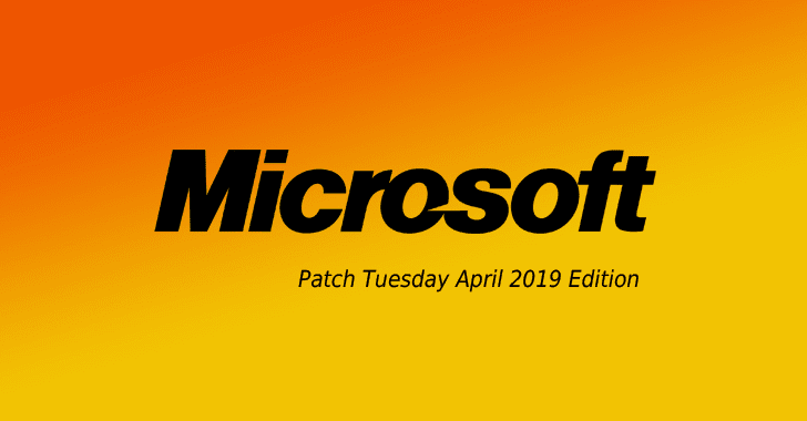 Microsoft Releases April 2019 Security Updates — Two Flaws Under Active Attack