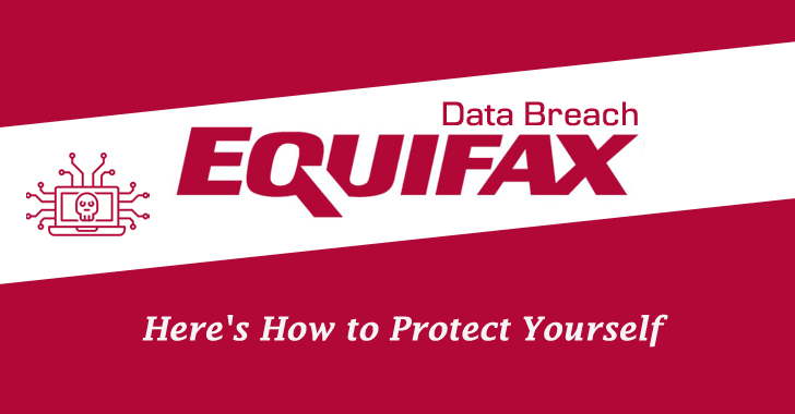 Equifax Data Breach: Steps You should Take to Protect Yourself