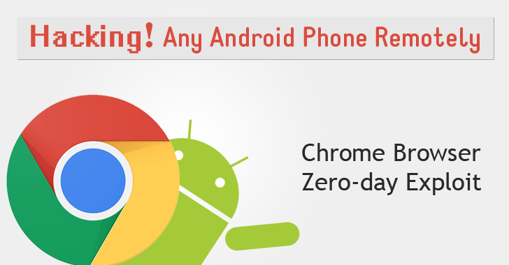 Chrome Zero-day Exploit leaves MILLIONS of Android devices vulnerable to Remote Hacking
