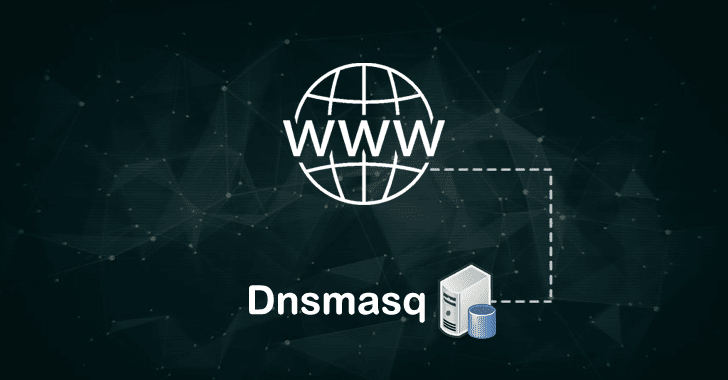 Google Finds 7 Security Flaws in Widely Used Dnsmasq Network Software