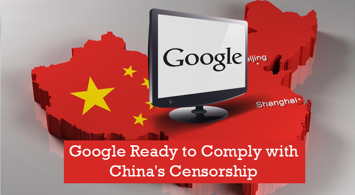 After 5 Years, Now Google Ready to Comply with China's Censorship Laws for Business