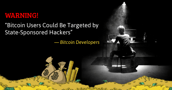 Warning — Bitcoin Users Could Be Targeted by State-Sponsored Hackers