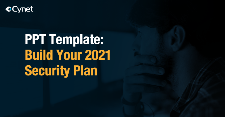 Build Your 2021 Cybersecurity Plan With This Free PPT Template