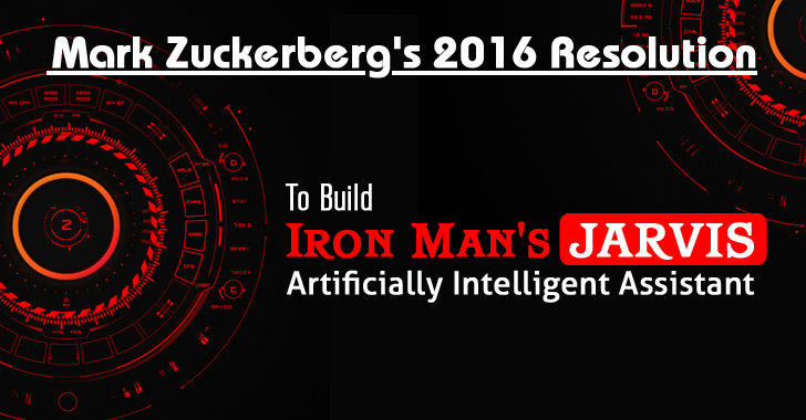 Mark Zuckerberg Plans to Build Iron Man's JARVIS like Artificially Intelligent Assistant