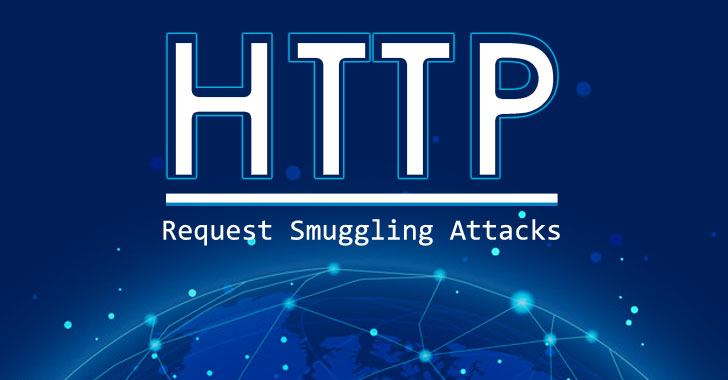 Researcher Demonstrates 4 New Variants of HTTP Request Smuggling Attack