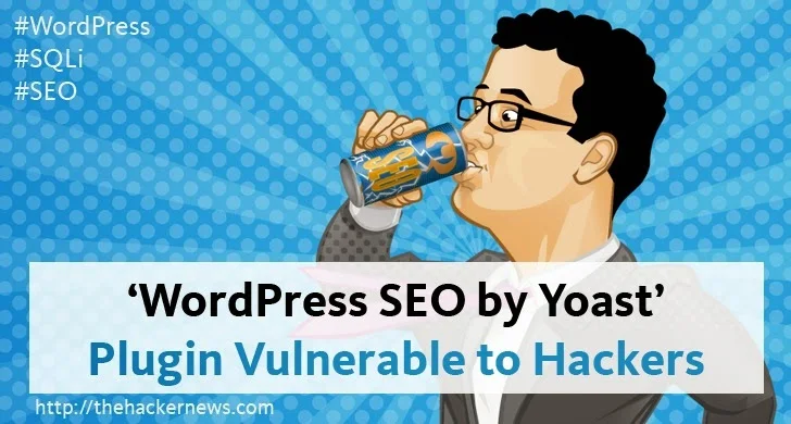 'WordPress SEO by Yoast' Plugin Vulnerability Affects Millions