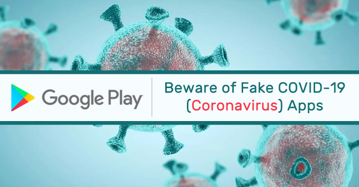 Watch Out: Android Apps in Google Play Store Capitalizing on Coronavirus Outbreak