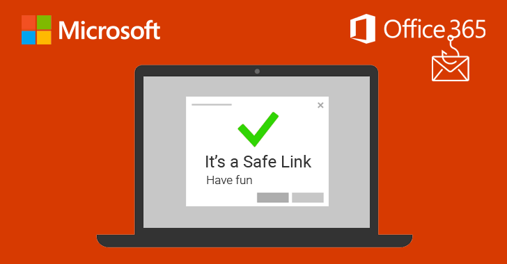 Hackers Found Using A New Way to Bypass Microsoft Office 365 Safe Links