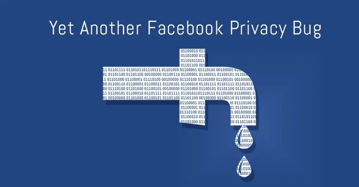 Another Facebook Bug Could Have Exposed Your Private Information