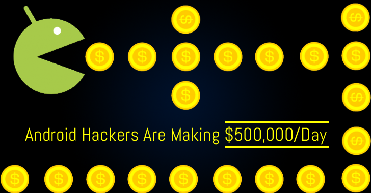 This Android Hacking Group is making $500,000 per day