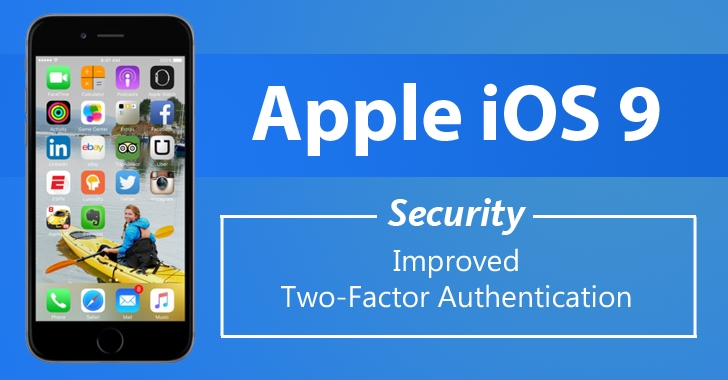 Apple Boosts iOS 9 Security with improved Two-Factor Authentication