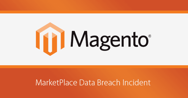 Magento Marketplace Suffers Data Breach Exposing Users' Account Info