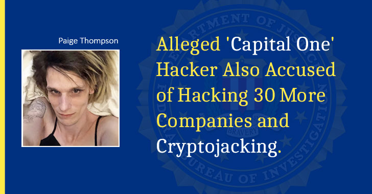 Capital One Hacker Also Accused of Hacking 30 More Companies and CryptoJacking