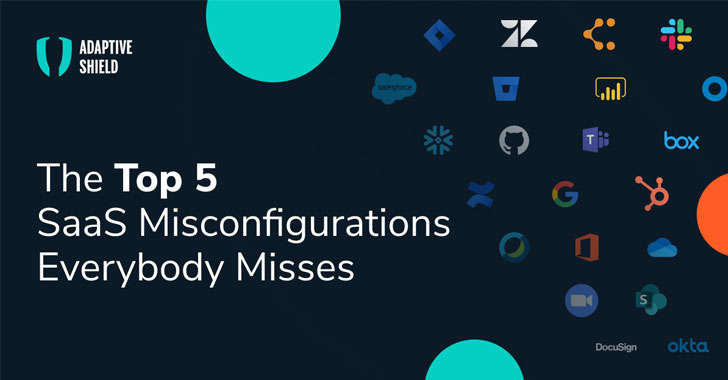 Worried About SaaS Misconfigurations? Check These 5 Settings Everybody Misses