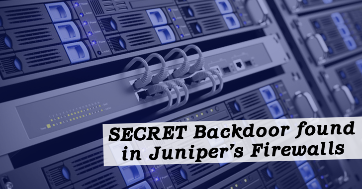 Juniper Firewalls with ScreenOS Backdoored Since 2012