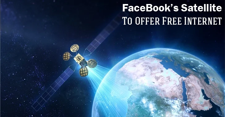 Facebook to Launch Its Own Satellite to Beam Free Internet