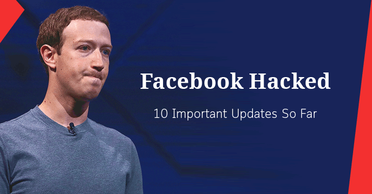 Facebook Hacked — 10 Important Updates You Need To Know About