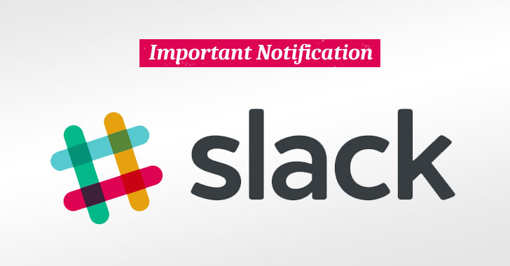 Slack Resets Passwords For Users Who Hadn't Changed It Since 2015 Breach