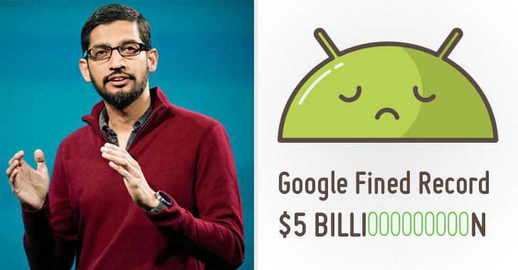 EU Fines Google Record $5 Billion in Android Antitrust Case