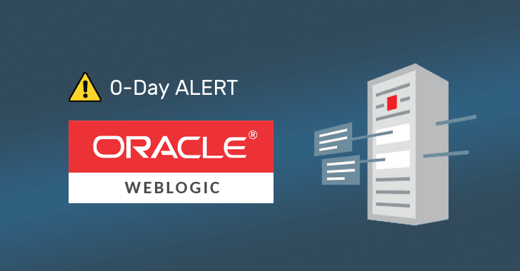 'Highly Critical' Unpatched Zero-Day Flaw Discovered In Oracle WebLogic