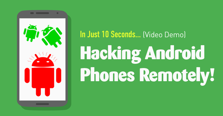 New Exploit to 'Hack Android Phones Remotely' threatens Millions ...