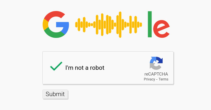 Google Speech-to-Text API Can Help Attackers Easily Bypass Google reCAPTCHA