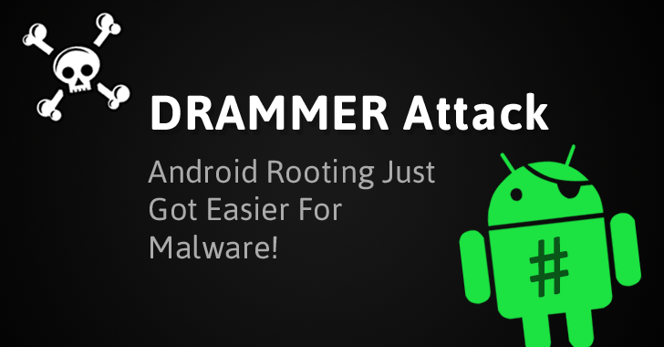 New Drammer Android Hack lets Apps take Full control (root) of your Phone