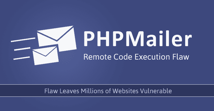 Critical PHPMailer Flaw leaves Millions of Websites Vulnerable to Remote Exploit