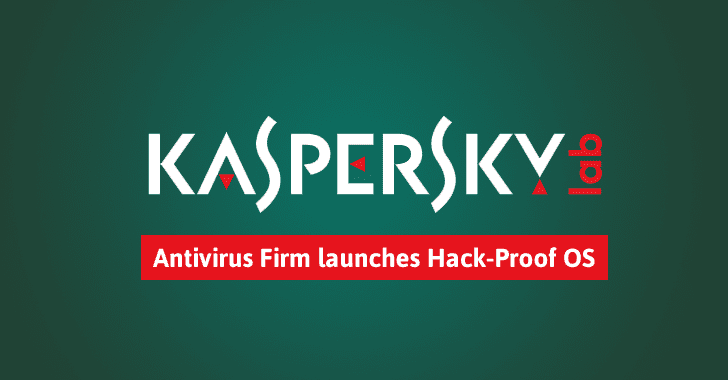 Antivirus Firm Kaspersky launches Its Own Secure Operating System