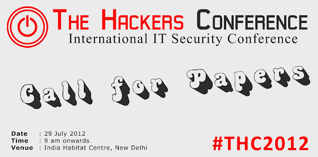 The Hackers Conference 2012 Call For Papers #THC2012