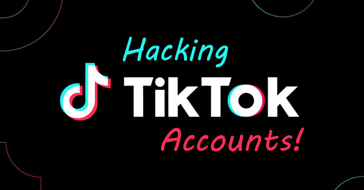 Researchers Demonstrate How to Hack Any TikTok Account by Sending SMS