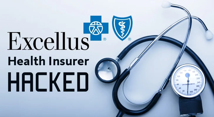 Health Insurer Excellus Hacked; 10.5 Million Records Breached