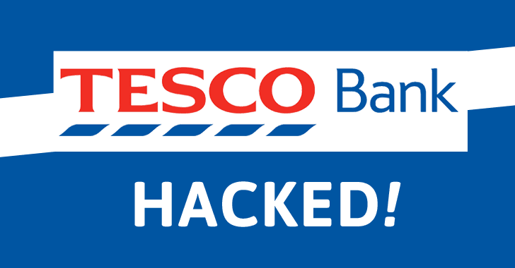 Tesco Bank Hacked — Cyber Fraudsters Stole Money From 20,000 Accounts