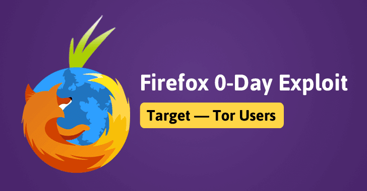 Firefox Zero-Day Exploit to Unmask Tor Users Released Online