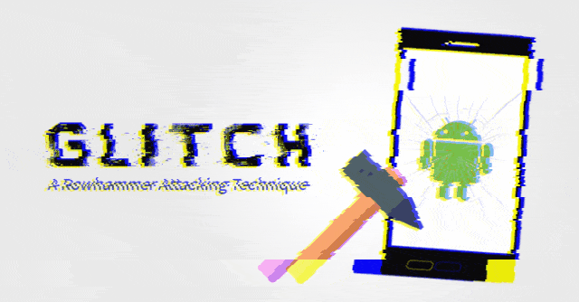 glitch-rowhammer-android-hacking