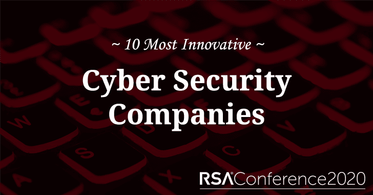 Top 10 Most Innovative Cybersecurity Companies After RSA 2020