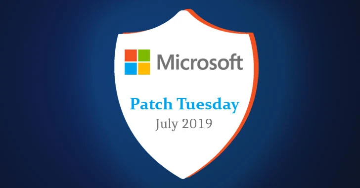 Microsoft Releases July 2019 Security Updates, 2 Flaws Under Active Attack