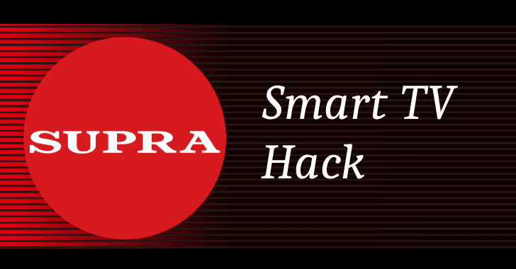 SUPRA Smart TV Flaw Lets Attackers Hijack Screens With Any Video