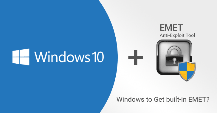 Next Windows 10 Version May Have Built-in EMET Anti-Exploit Program