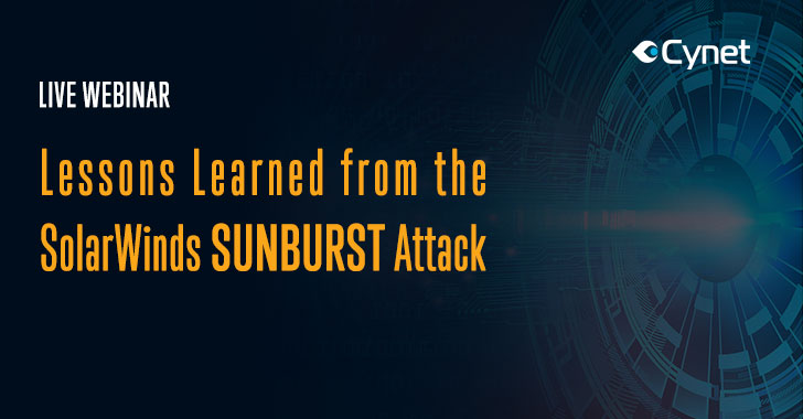 Cybersecurity Webinar — SolarWinds Sunburst: The Big Picture