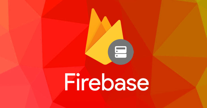 Over 4000 Android Apps Expose Users' Data via Misconfigured Firebase Databases