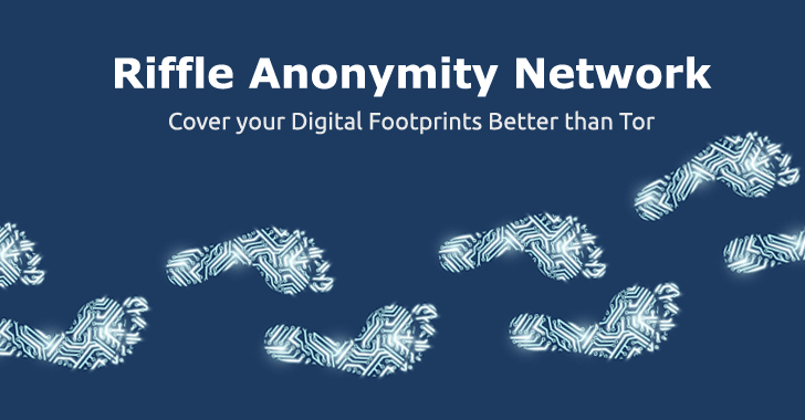 Here's How Riffle Anonymity Network Protects Your Privacy better than Tor