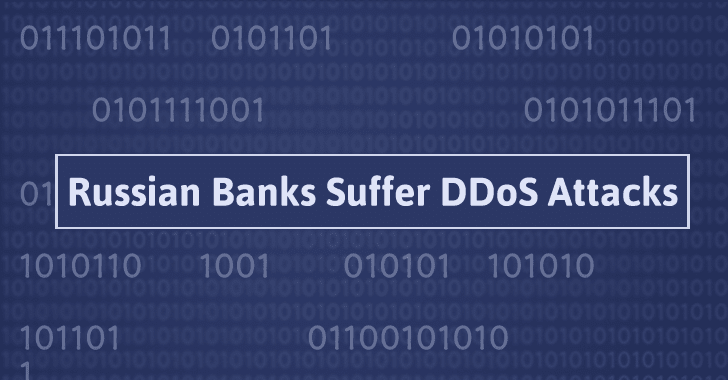 5 Major Russian Banks Hit With Powerful DDoS Attacks