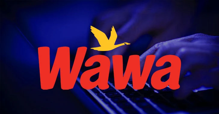Wawa Breach: Hackers Put 30 Million Stolen Payment Card Details for Sale