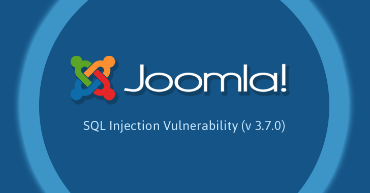 Latest Joomla 3.7.1 Release Patches Critical SQL Injection Attack