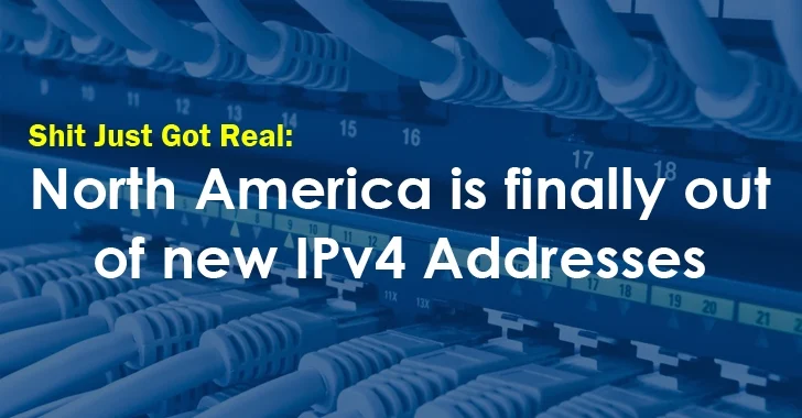 North America Runs Out of IPv4 Addresses
