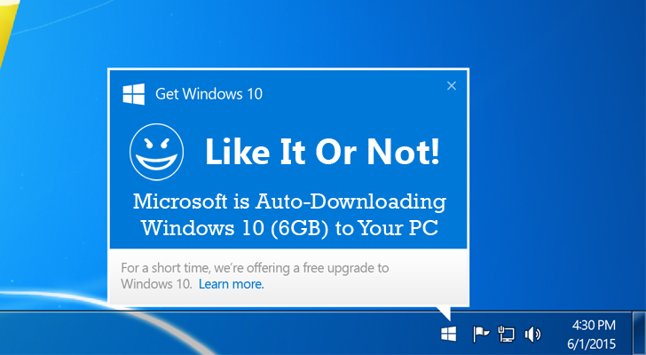 Microsoft is Auto-Downloading Windows 10 to PCs, Even If You Don't Want it