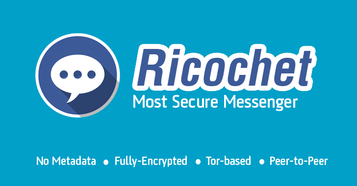 Ricochet — Most Secure Peer-to-Peer Encrypted Messenger that Sends No Metadata